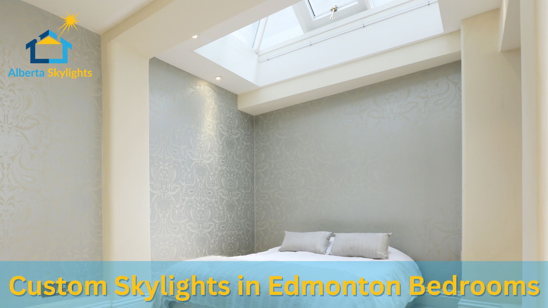 Custom Skylights in Edmonton Bedrooms